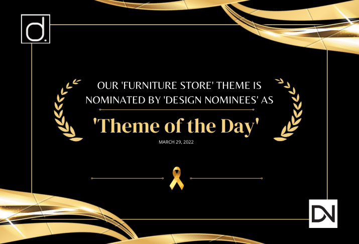 Our Furniture Theme Nominated by Design Nominees